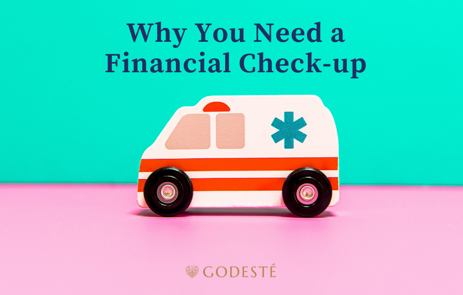 This is Why You Need A Financial Check Up